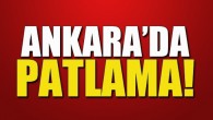 Ankara’da patlama